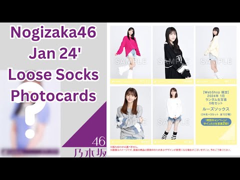 Nogizaka46 Jan 24& Loose Socks Photocards Unboxing